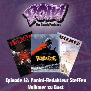 Mehr über den Artikel erfahren Episode 12 – Panini-Redakteur Steffen Volkmer zu Gast