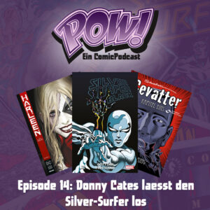 Mehr über den Artikel erfahren Episode 14 – Donny Cates lässt den Silver-Surfer los