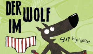 Mehr über den Artikel erfahren DER WOLF IM SLIP: Slip hip hurra! (Bd.3)