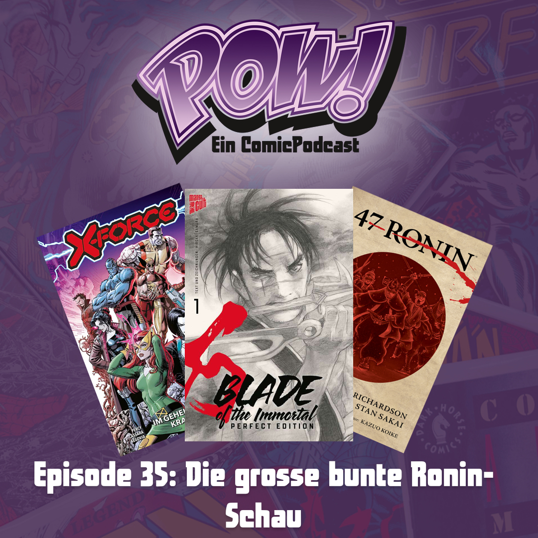 Read more about the article Episode 35 – Die große bunte Ronin-Schau
