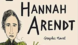 Mehr über den Artikel erfahren DIE DREI LEBEN DER HANNAH ARENDT