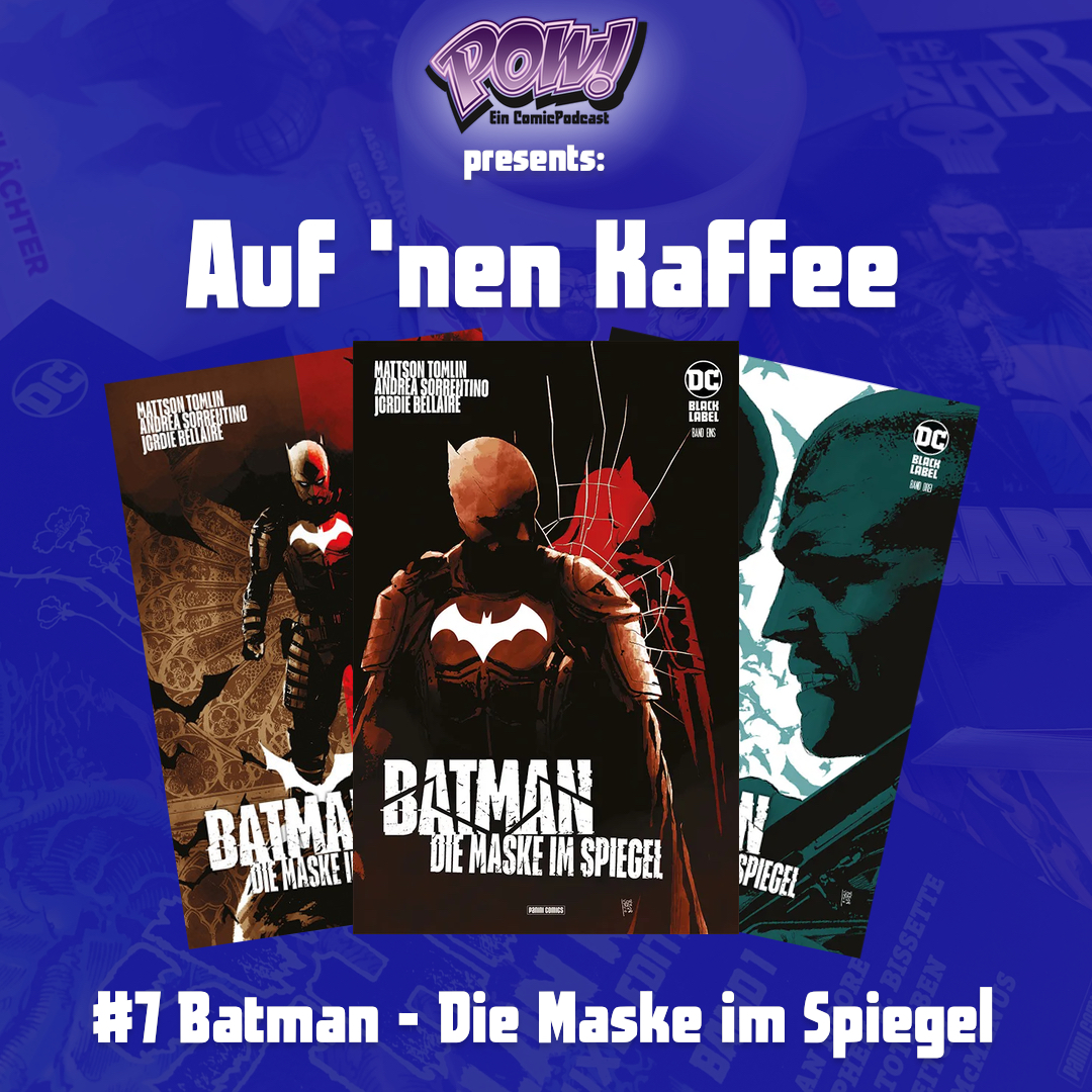 Read more about the article #7 Auf ’nen Kaffee – Batman – Die Maske im Spiegel