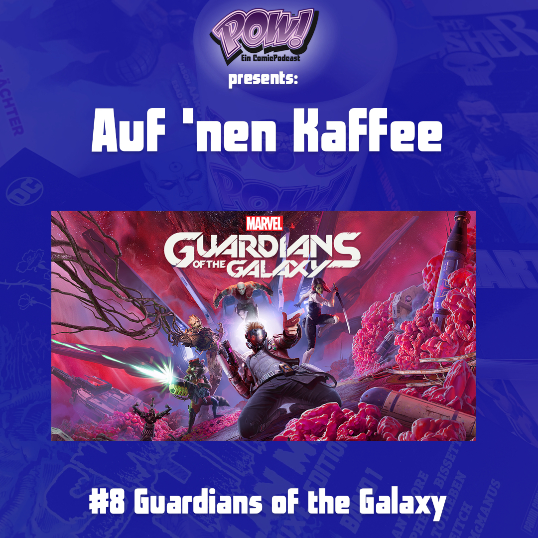 You are currently viewing #8 Auf ’nen Kaffee – Guardians of the Galaxy