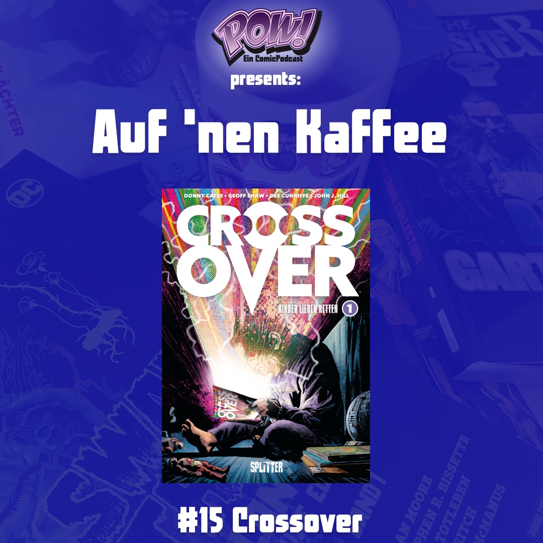 Read more about the article #15 Auf ’nen Kaffee – Crossover