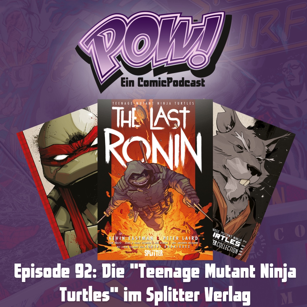 Read more about the article Episode 92: Die „Teenage Mutant Ninja Turtels“ im Splitter Verlag