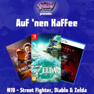 Mehr über den Artikel erfahren Auf ’nen Kaffee – #19 Street Fighter, Diablo & Zelda