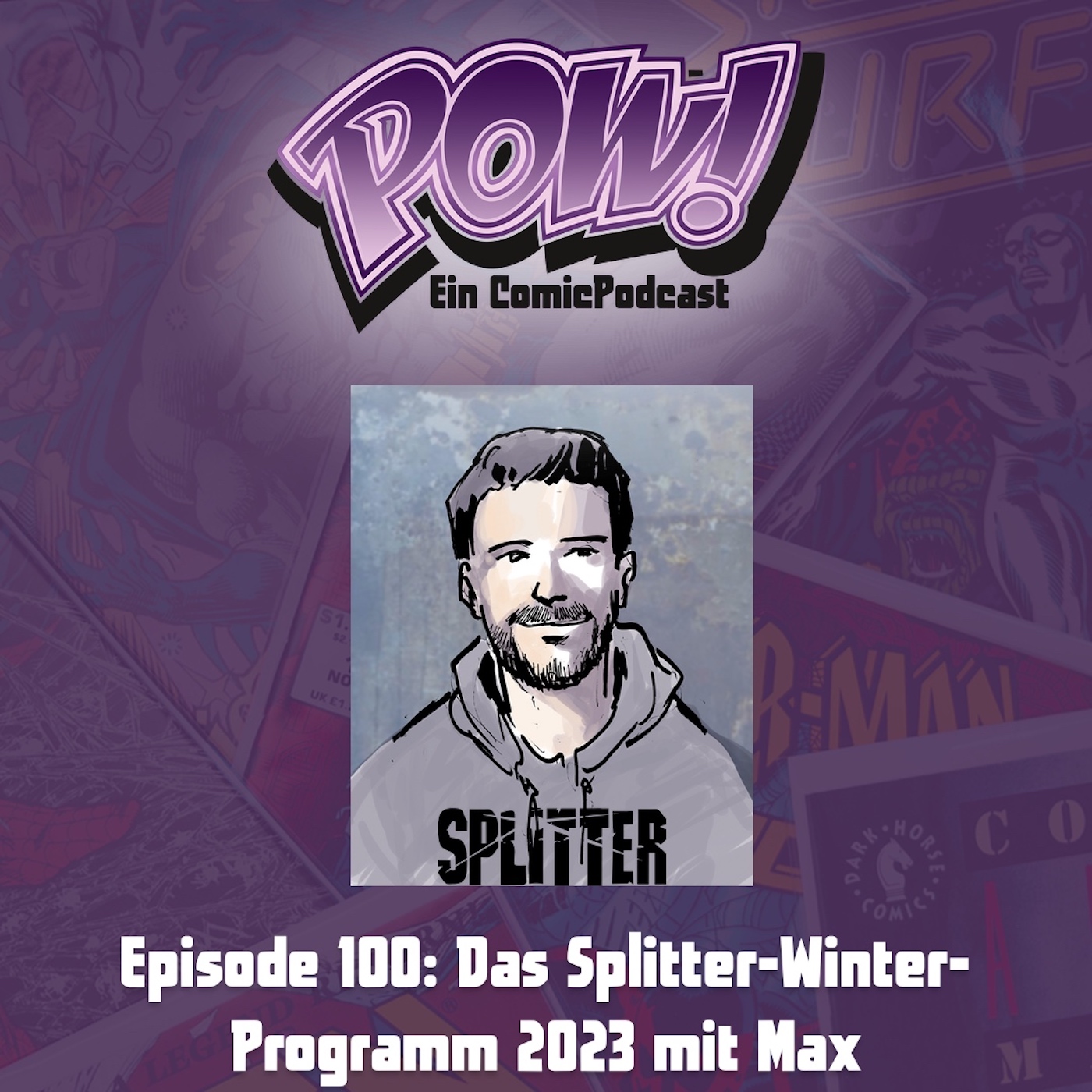 Read more about the article Episode 100: Das Splitter-Winter-Programm 2023 mit Max