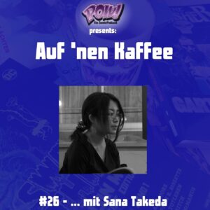 Mehr über den Artikel erfahren Auf `nen Kaffee #26 – … mit Sana Takeda