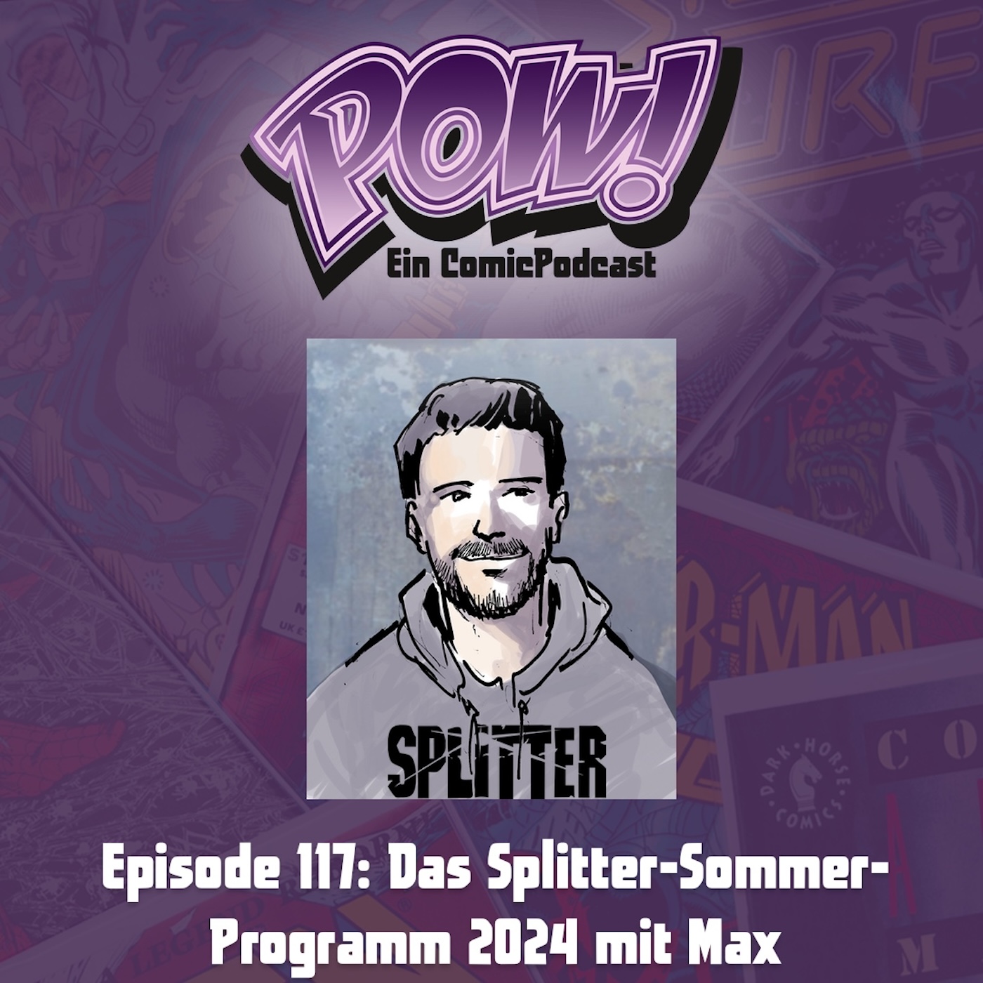 Read more about the article Episode 117: Das Splitter-Sommer-Programm 2024 mit Max