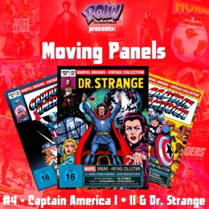 Mehr über den Artikel erfahren Moving Panels #4 – Captain America I + II & Dr. Strange