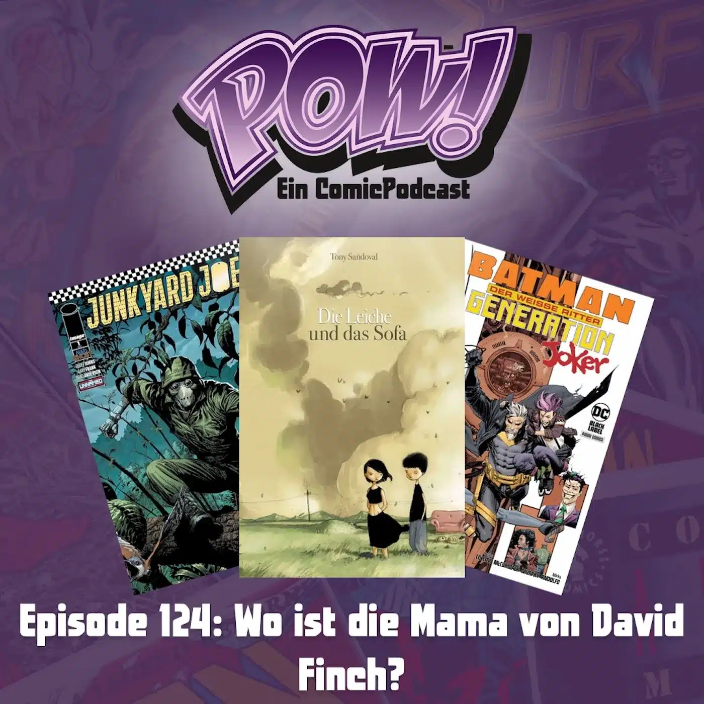 Read more about the article Episode 124: Wo ist die Mama von David Finch?