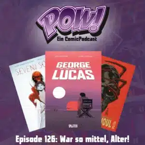 Mehr über den Artikel erfahren Episode 126: War so mittel, Alter!