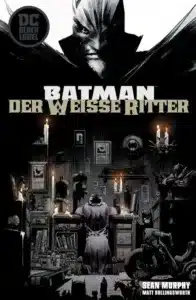 Mehr über den Artikel erfahren Batman – Der weisse Ritter (Bd.1)