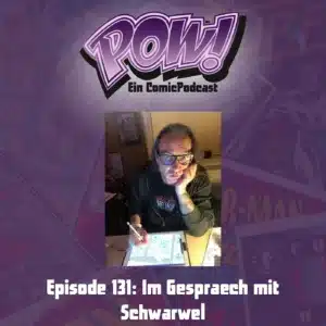 Mehr über den Artikel erfahren Episode 131: Im Gespraech mit Schwarwel