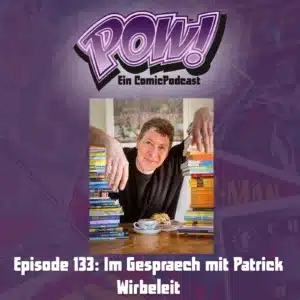 Mehr über den Artikel erfahren Episode 133: Im Gespraech mit Patrick Wirbeleit