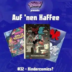 Mehr über den Artikel erfahren Auf `nen Kaffee #32 – Kindercomics?