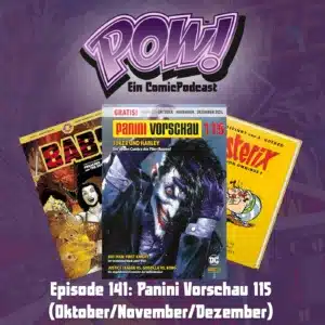 Mehr über den Artikel erfahren Episode 141: Panini Vorschau 115 (Oktober/November/Dezember)