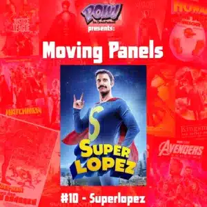 Mehr über den Artikel erfahren Moving Panels #10 – Superlopez