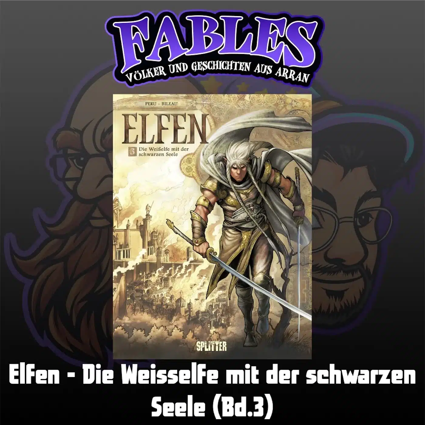 Du betrachtest gerade Episode 3: Elfen – Die Weißelfe mit der schwarzen Seele (Bd.3)