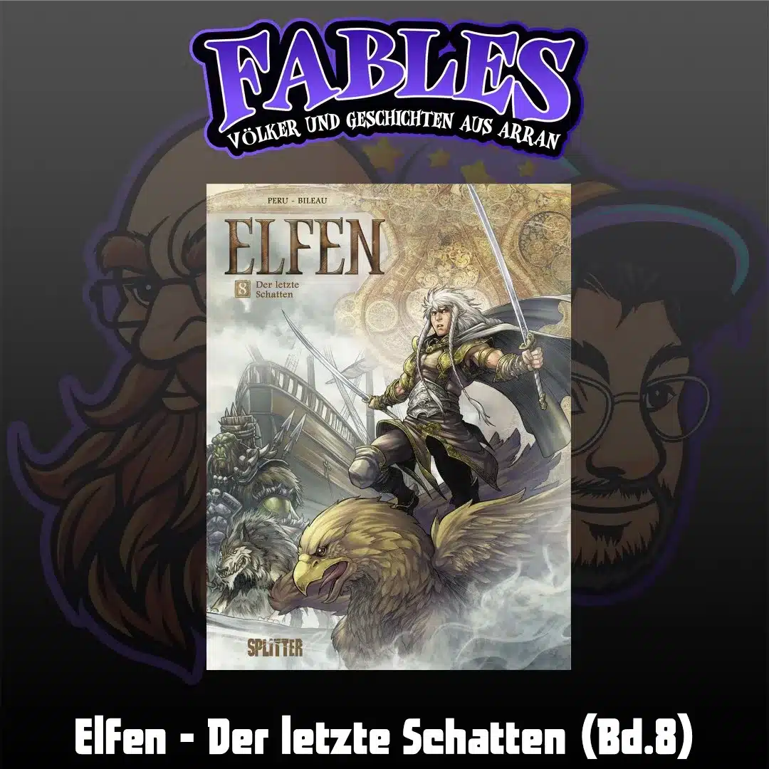 Du betrachtest gerade Episode 8: Elfen – Der letzte Schatten (Bd.8)