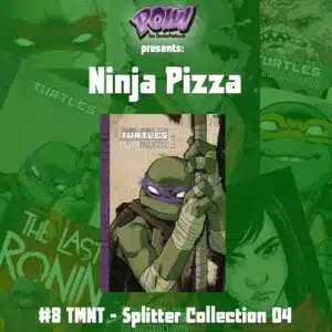 Mehr über den Artikel erfahren Ninja Pizza – #8 TMNT – Splitter Collection 04