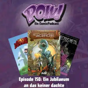 Mehr über den Artikel erfahren Episode 150: Ein Jubiläum  an das keiner dachte