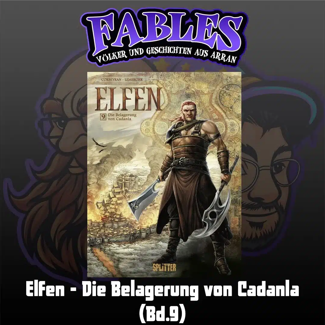 Du betrachtest gerade Episode 9: Elfen – Die Belagerung von Cadanla (Bd.9)