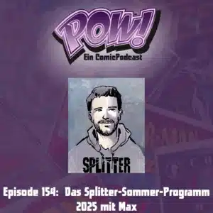 Mehr über den Artikel erfahren Episode 154: Das Splitter-Sommer-Programm 2025 mit Max