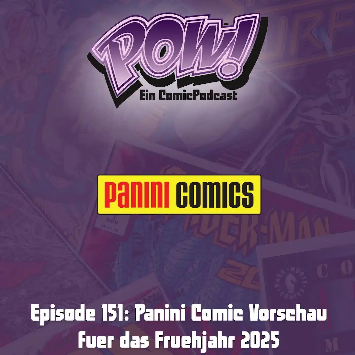 Du betrachtest gerade Episode 151: Panini Comic Vorschau für das Frühjahr 2025