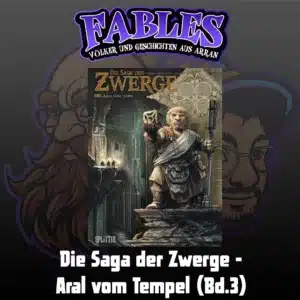 Mehr über den Artikel erfahren Episode 14: Die Saga der Zwerge – Aral vom Tempel (Bd.3)