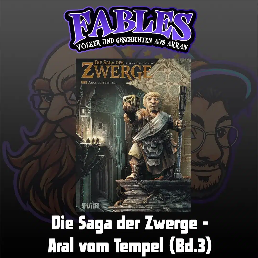 Du betrachtest gerade Episode 14: Die Saga der Zwerge – Aral vom Tempel (Bd.3)