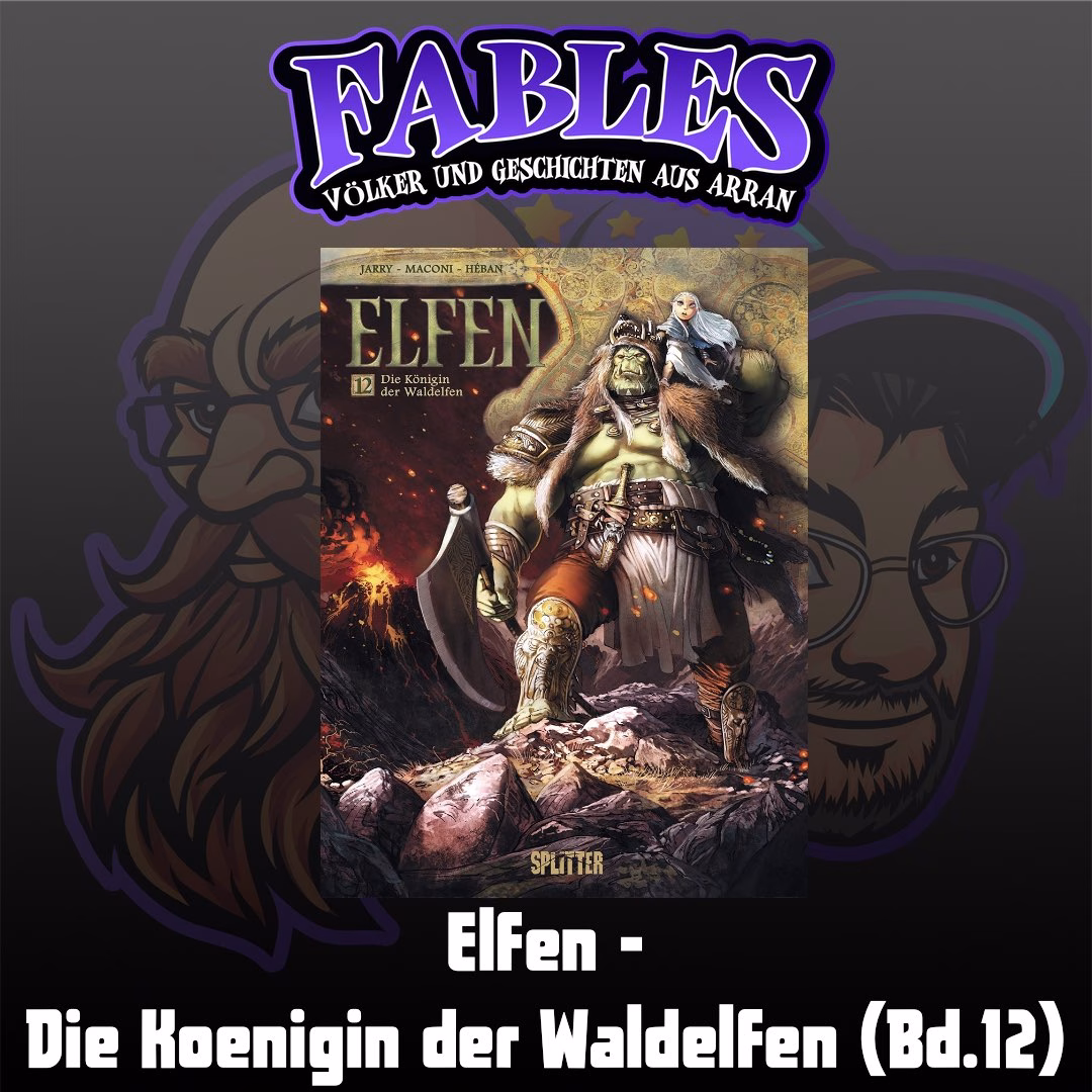 Du betrachtest gerade Episode 16: Elfen – Die Königin der Waldelfen (Bd.12)