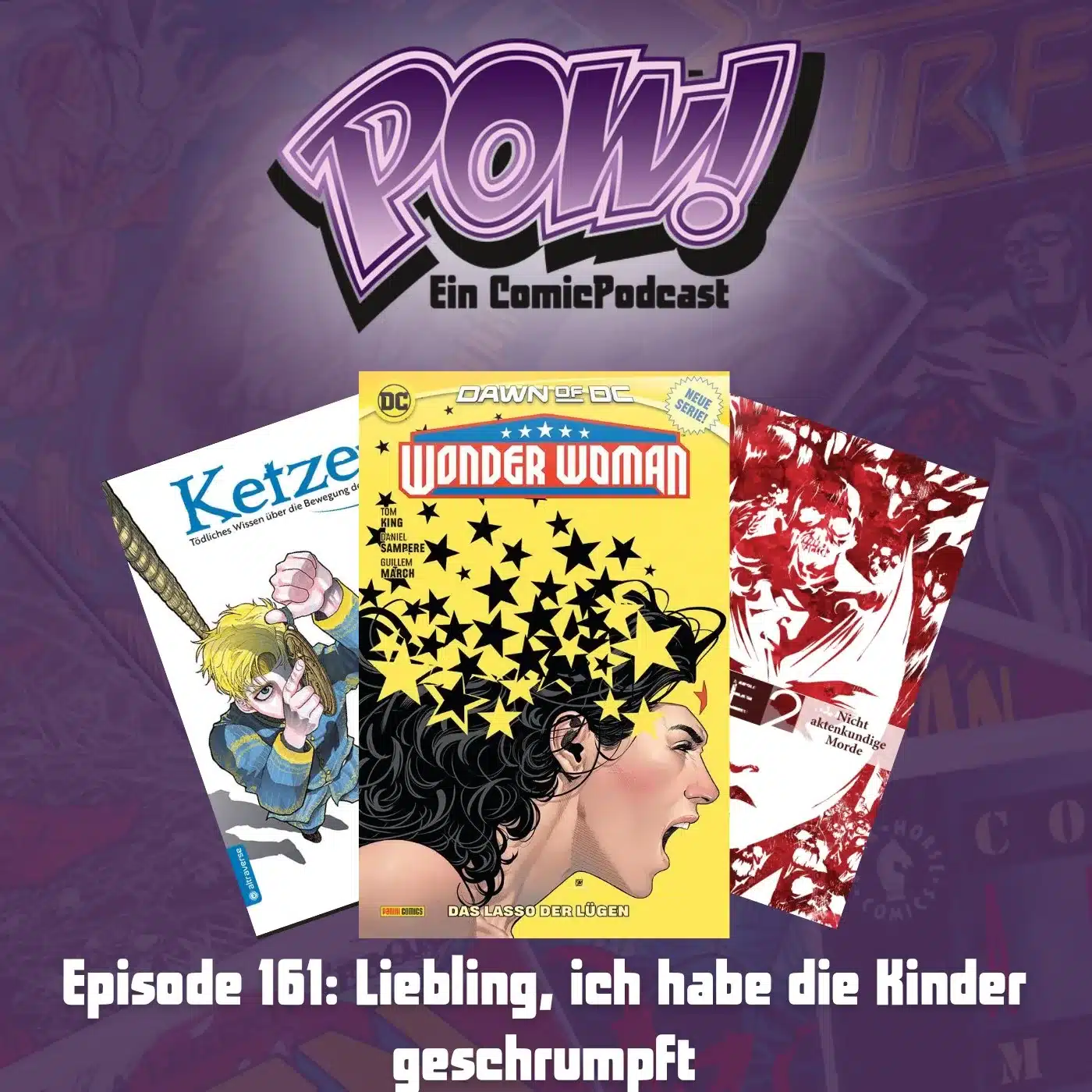 Du betrachtest gerade Episode 161: Liebling, ich habe die Kinder geschrumpft