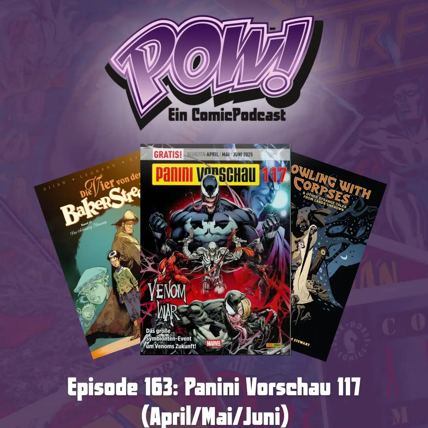 Du betrachtest gerade Episode 163: Panini Vorschau 117 (April/Mai/Juni)