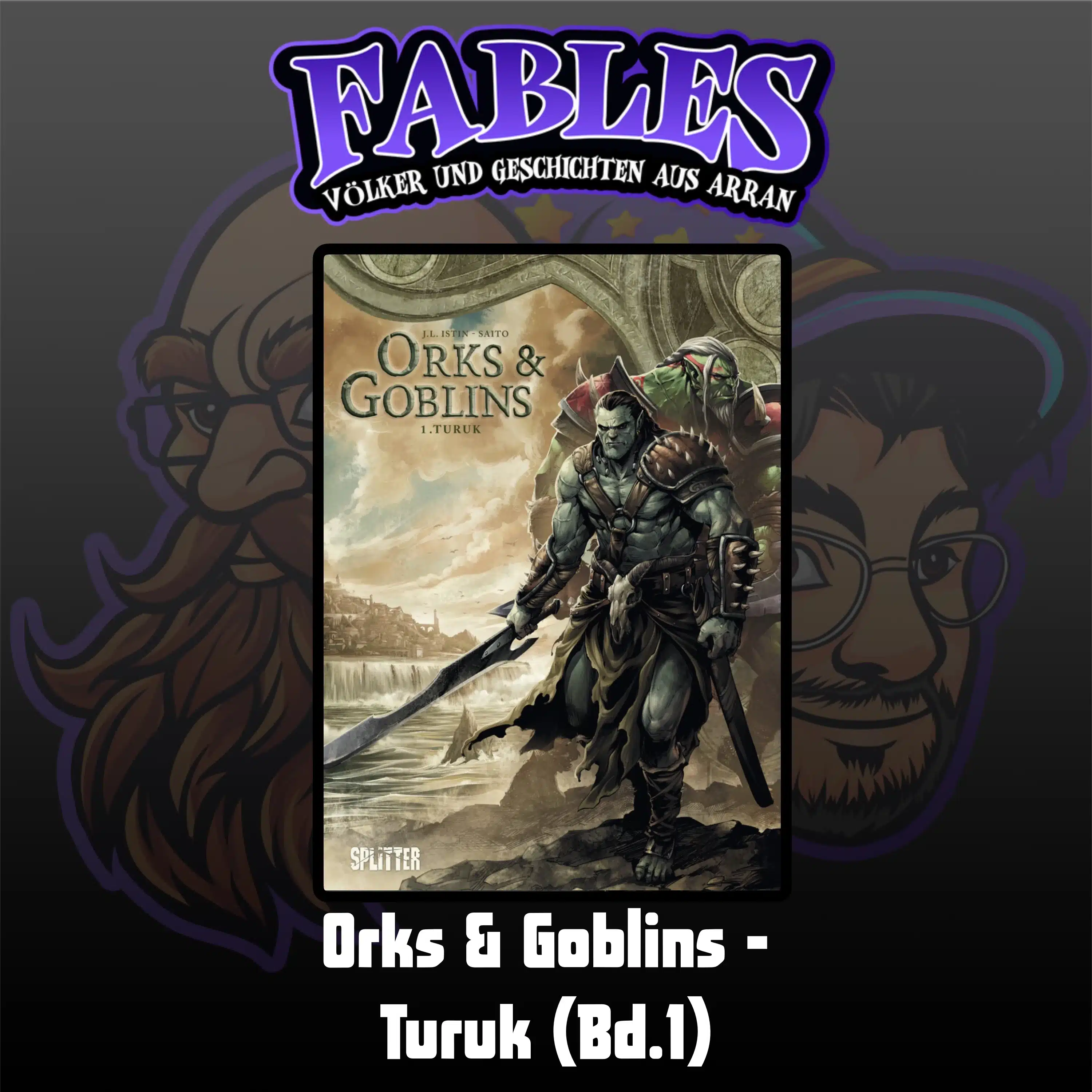 Du betrachtest gerade Ep. 31: Orks & Goblins – Turuk (Bd.1)