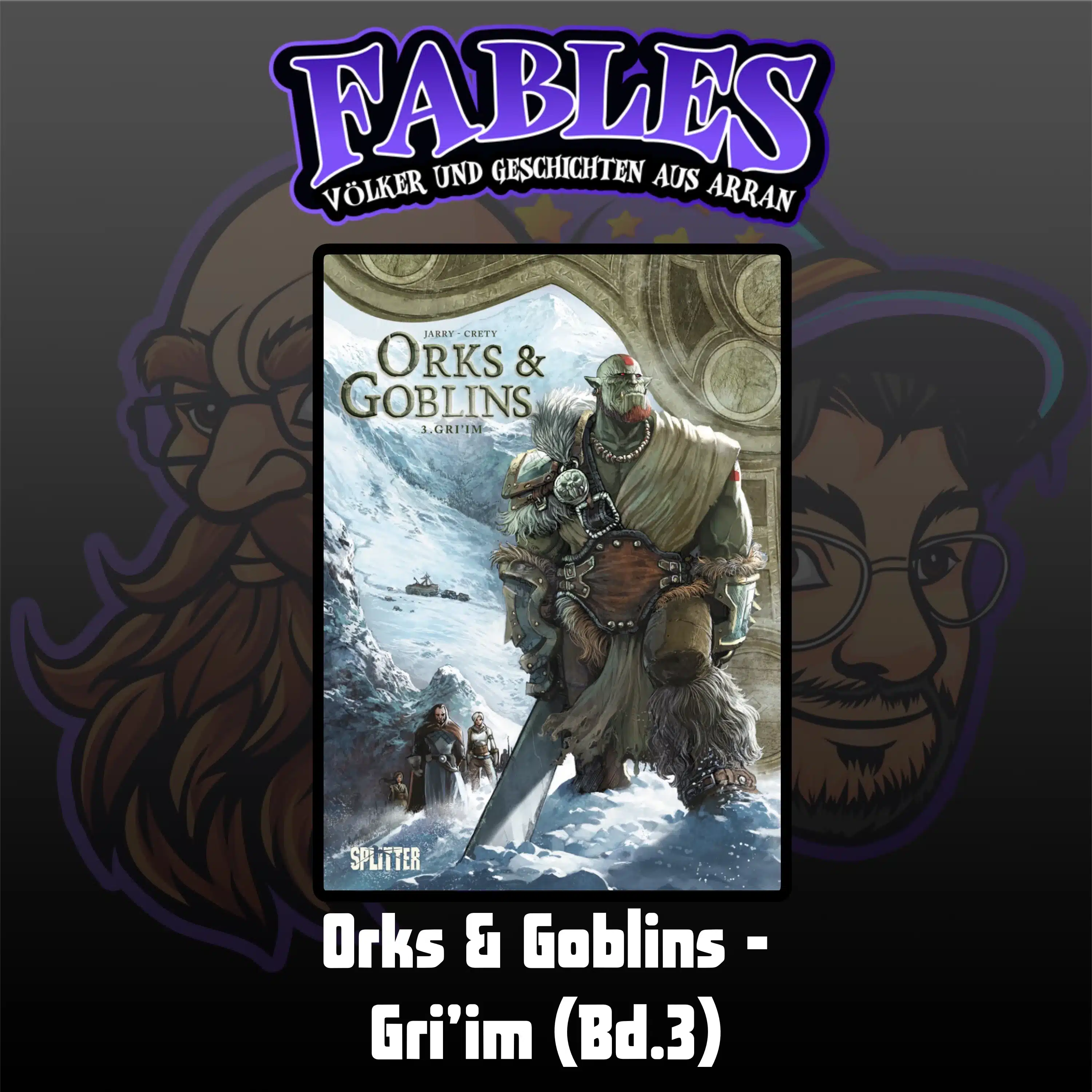 Du betrachtest gerade Ep. 33: Orks & Goblins - Gri’im (Bd.3)