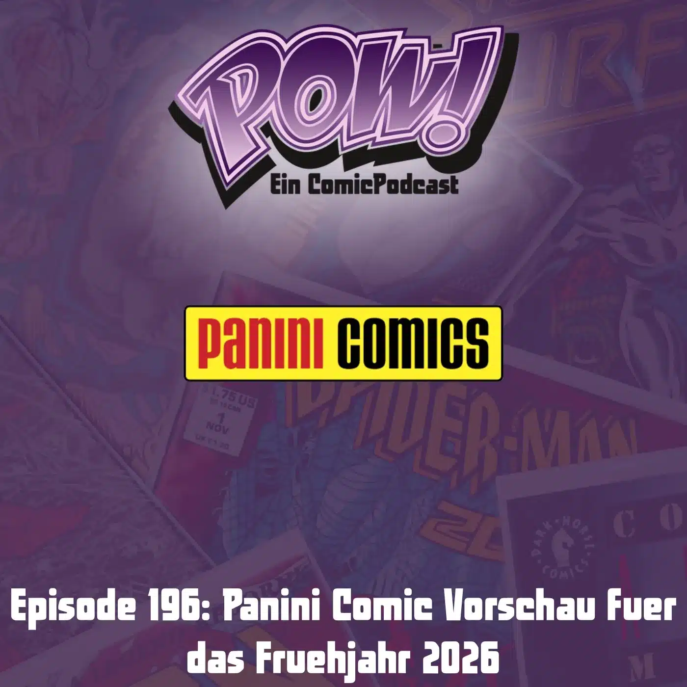 Du betrachtest gerade Episode 196: Panini Comic Vorschau fuer das Fruehjahr 2026