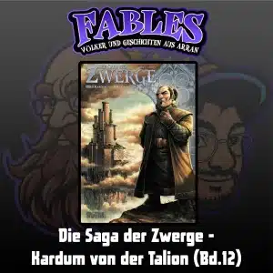 Mehr über den Artikel erfahren Ep. 38: Die Saga der Zwerge – Kardum von der Talion (Bd.12)