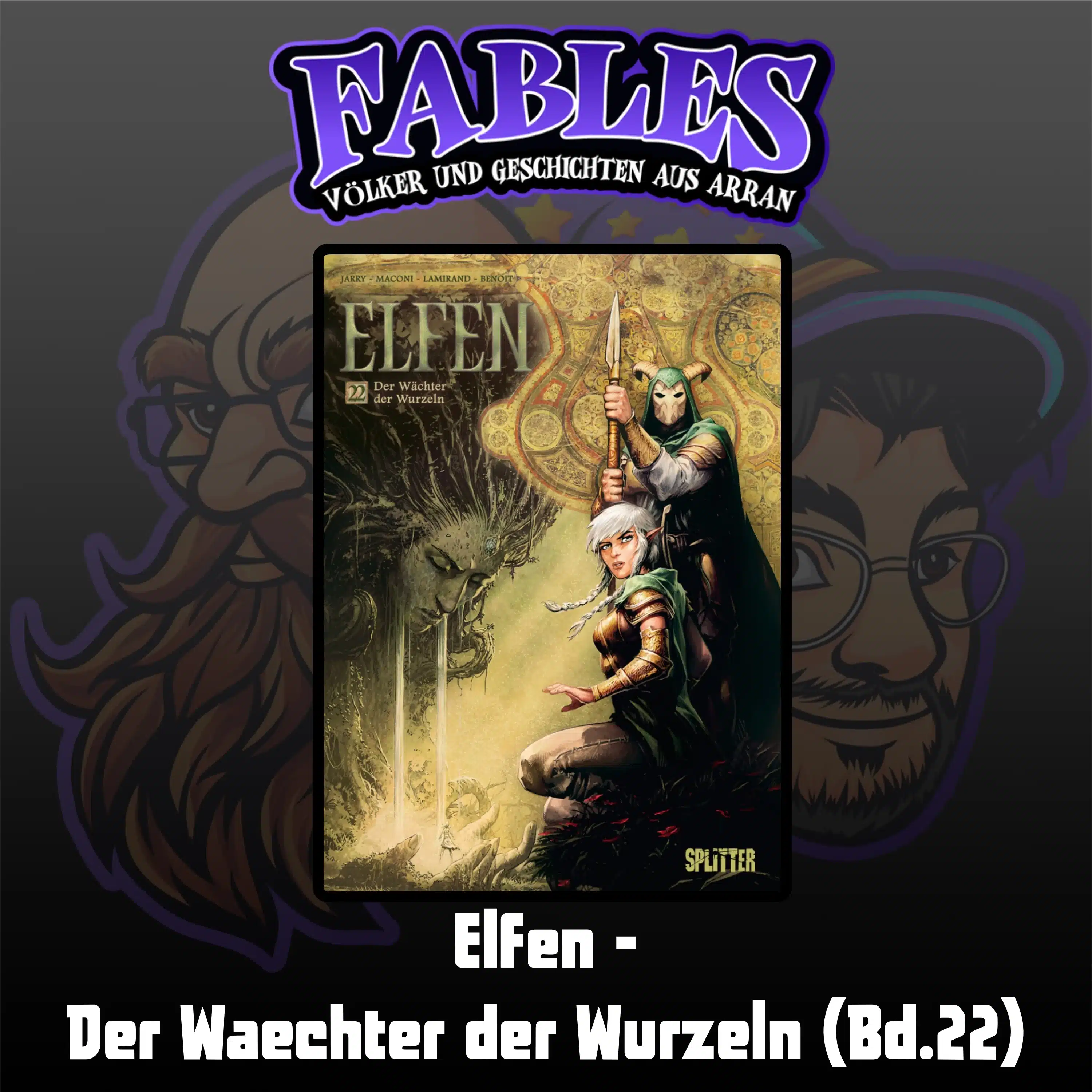 Du betrachtest gerade Ep. 37: Elfen – Der Wächter der Wurzeln (Bd.22)