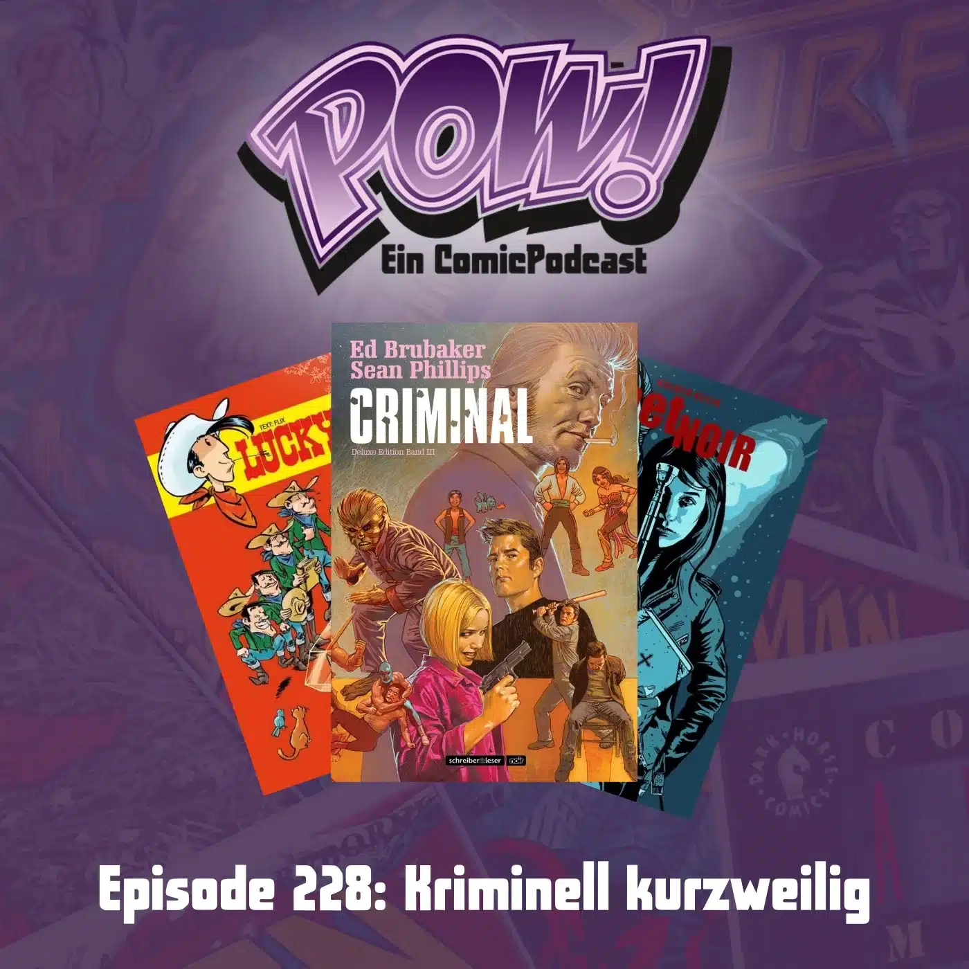 Du betrachtest gerade Ep. 228: Kriminell kurzweilig