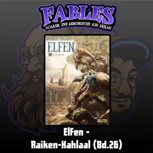 Mehr über den Artikel erfahren Ep. 53: Elfen – Raiken-Kahlaal (Bd.26)