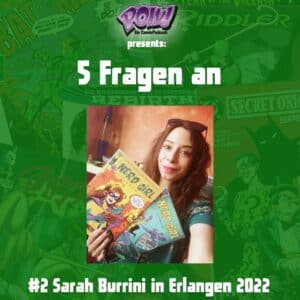 Mehr über den Artikel erfahren #2 Fünf Fragen an Sarah Burrini auf dem Comic Salon in Erlangen 2022